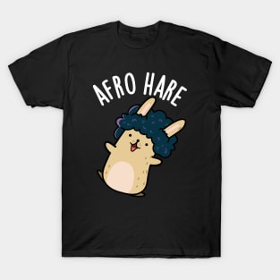 Afro Hare Funny Rabbit With Afro Pun T-Shirt